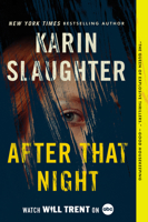 After That Night: A Will Trent Thriller 0063157802 Book Cover