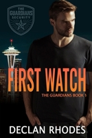 First Watch: MM Romantic Suspense (The Guardians) B0GJL6FLJ7 Book Cover