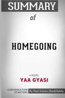 Summary of Homegoing: A Novel by Yaa Gyasi: Conversation Starters 0464691613 Book Cover