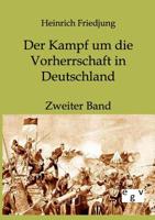 Der Kampf um die Vorherrschaft in Deutschland 386382282X Book Cover