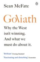 Goliath: Why the West Isn’t Winning. And What We Must Do About It. 140593865X Book Cover