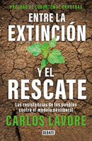 Entre La Extinci�n Y Rescate 6073805969 Book Cover