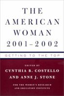 The American Woman 2001-02: Getting to the Top 0393321428 Book Cover