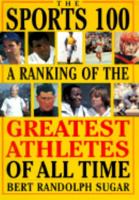 The Sports 100: A Ranking of the Greatest Athletes of All Time 0806518723 Book Cover