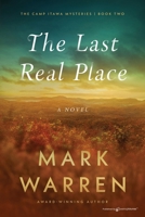 The Last Real Place (The Camp Itawa Mysteries) B0FK15ZFJG Book Cover