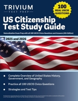 US Citizenship Test Study Guide 2025 and 2026: Naturalization Exam Prep with all 100 USCIS Civics Questions and Answers: [4th Edition] 1637984340 Book Cover