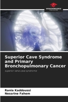 Superior Cave Syndrome and Primary Bronchopulmonary Cancer 6208102111 Book Cover