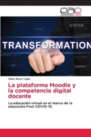 La plataforma Moodle y la competencia digital docente 3841756646 Book Cover
