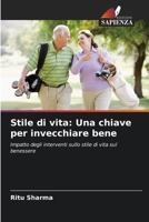 Stile di vita: Una chiave per invecchiare bene (Italian Edition) 6208506271 Book Cover
