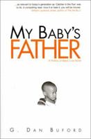 My Baby's Father 0964763516 Book Cover