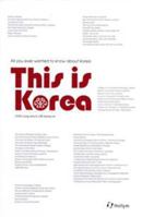 This is Korea: All You Ever Wanted to Know about Korea 1565912993 Book Cover