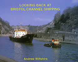 Looking Back at Bristol Channel Shipping 1902953460 Book Cover