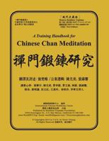 A Training Handbook for Chinese Chan Meditation 1484891759 Book Cover