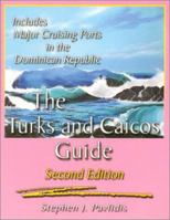 The Turks and Caicos Guide: A Cruising Guide to the Turks and Caicos Islands 1892399113 Book Cover