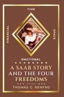 A SAAB Story & The Four Freedoms 1963239555 Book Cover