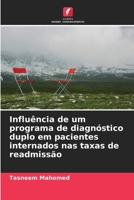Influência de um programa de diagnóstico duplo em pacientes internados nas taxas de readmissão (Portuguese Edition) 6209769845 Book Cover
