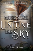 Music Shall Untune the Sky B0BQH6595Q Book Cover