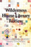 Wilderness House Literary Review Volume 1 0615162657 Book Cover