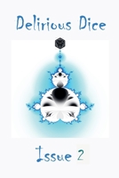 Delirious Dice Issue 2 B0G63PWWG9 Book Cover
