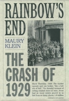 Rainbow's End: The Crash of 1929 0195158016 Book Cover