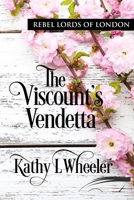 The Viscount's Vendetta: A young widow assists a viscount suffering from amnesia B09Y9DMMR8 Book Cover
