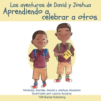 Aprendiendo a celebrar a otros (Las aventuras de David y Joshua) (Spanish Edition) 1947574213 Book Cover