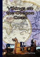 Vikings on the Oregon Coast: A Pictorial Memoir of the Viking's Cottages 1442126957 Book Cover