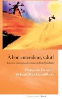 A Bon Entendeur, Salut ! 223406953X Book Cover