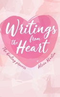 Writings from the Heart: The Healing Process 0578887436 Book Cover