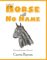 The Horse with No Name 1528931769 Book Cover
