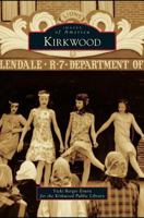 Kirkwood (Images of America: Missouri) 1467110043 Book Cover