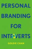 Personal Branding for Introverts 1541705467 Book Cover