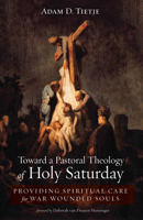 Toward a Pastoral Theology of Holy Saturday 1532657773 Book Cover