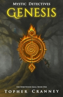 Mystic Detectives: Genesis B0F266NH65 Book Cover