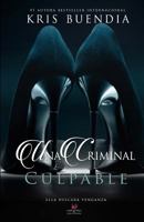 Una Criminal Culpable 1546605851 Book Cover