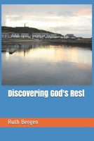 Discovering God's Rest B08M88KSFV Book Cover