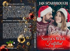 Santa’s Wish Fulfilled: A Dickens Holiday Romance (Book 12) 1734371463 Book Cover