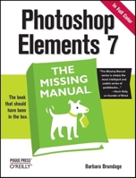 Photoshop Elements 7: The Missing Manual 0596521332 Book Cover