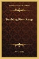 Tumbling River Range 1014323754 Book Cover