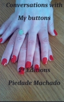 Conversation With My Buttons: An Engagement that ended in a Nightmare 9403815353 Book Cover