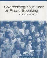 Overcoming Your Fear of Public Speaking: A Proven Method 0070435219 Book Cover
