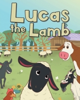 Lucas The Lamb 1098076664 Book Cover