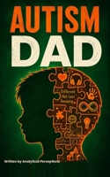 Autism Dad B0H8ND5PGP Book Cover