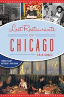 Lost Restaurants of Chicago 1625859333 Book Cover