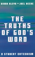 Truths Of God's Word, The 1892777231 Book Cover
