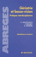 Gériatrie Et Basse Vision: Pratiques Interdisciplinaires 2294009975 Book Cover