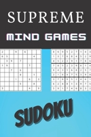 supreme Mind Games sudoku: With Over 100 sudoku Puzzles B08C47S47V Book Cover