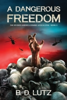 A Dangerous Freedom 1735279315 Book Cover