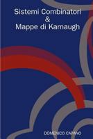 Sistemi Combinatori & Mappe di Karnaugh 1409227332 Book Cover