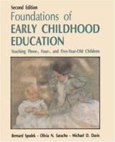 Foundations of Early Childhood Education: Teaching Three-Four and Five Year Old Children 0133267377 Book Cover